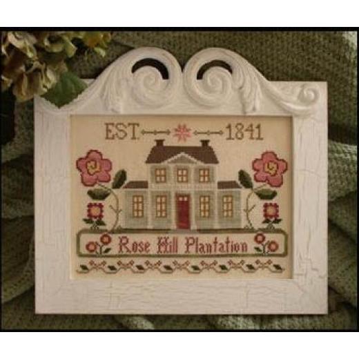 Little House Needleworks - Rose Hill Plantation