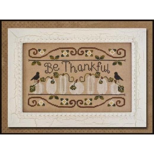 Country Cottage Needleworks - Be Thankful