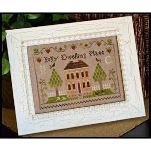 Little House Needleworks - Dwelling Place Sampler