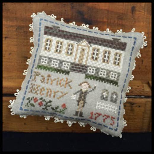 Little House Needleworks - Early American Patrick Henry