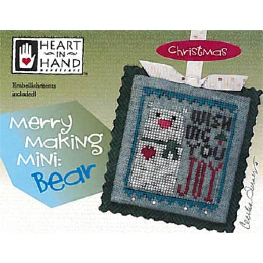 Heart In Hand Needleart - Merry Making Mini - Bear (w/emb) - Heart In Hand Needleart (Stickvorlage)