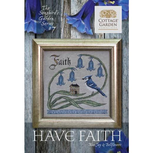 Cottage Garden Samplings - Songbirds Garden 7 Have Faith