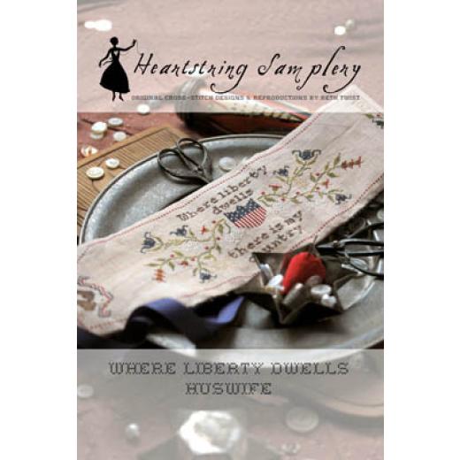 Heartstring Samplery - Where Liberty Dwells Huswife