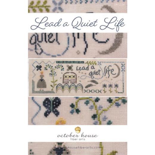 October House Fiber Arts - Lead A Quiet Life