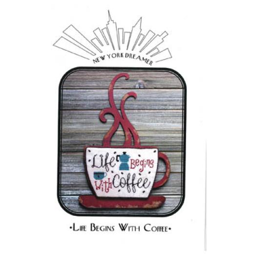 New York Dreamer - Life Begins With Coffee