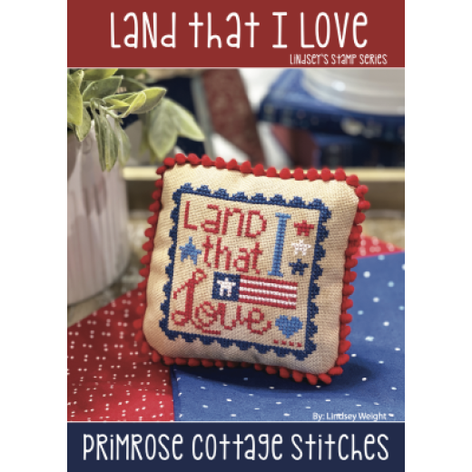Primrose Cottage Stitches - Land That I Love