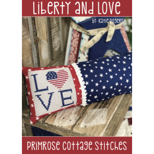 Primrose Cottage Stitches - Liberty And Love