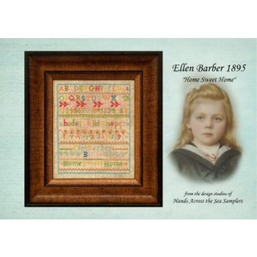Hands Across The Sea Samplers - Ellen Barber 1895 Home Sweet Home