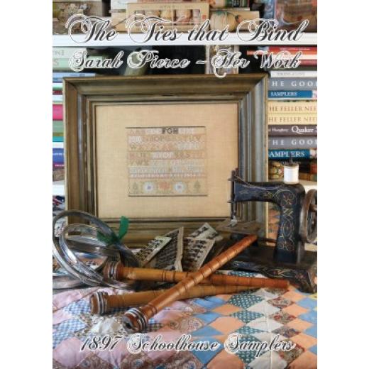 1897 Schoolhouse Samplers - Ties That Bind - Sarah Pierce