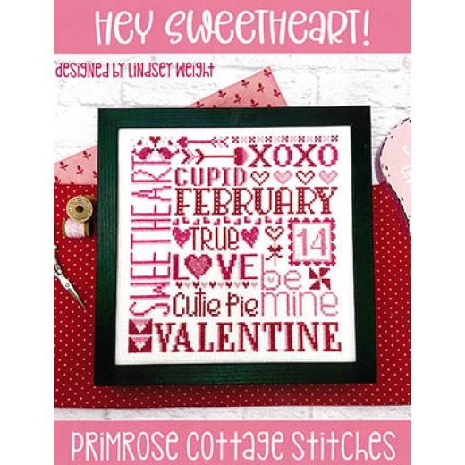Stickvorlage Primrose Cottage Stitches - Hey Sweetheart!