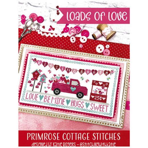 Stickvorlage Primrose Cottage Stitches - Loads Of Love