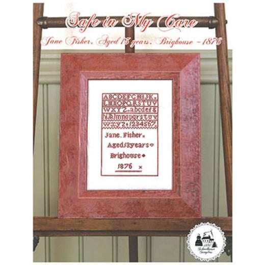 1897 Schoolhouse Samplers - Safe In My Care