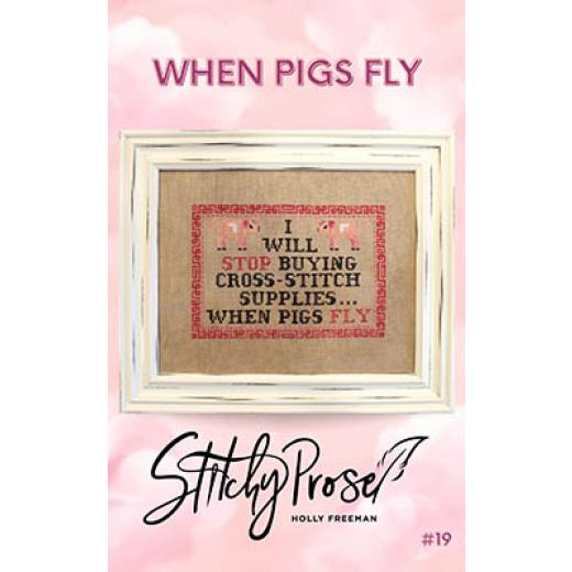 Stickvorlage Stitchy Prose - When Pigs Fly