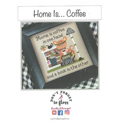 Stickvorlage Finally A Farmgirl Designs - Home Is ...Coffee