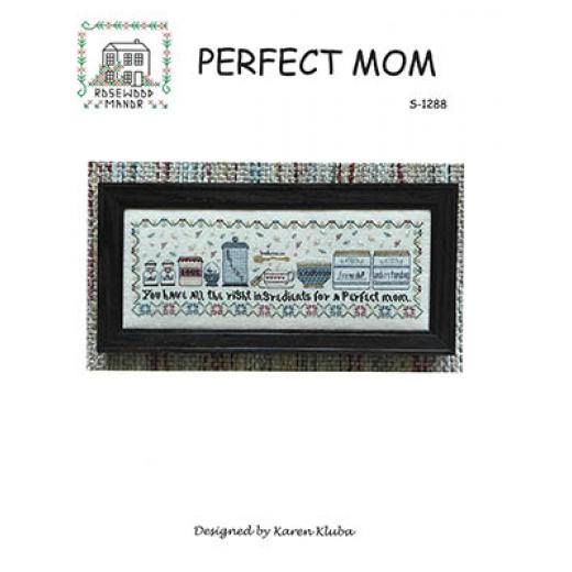 Stickvorlage Rosewood Manor Designs - Perfect Mom