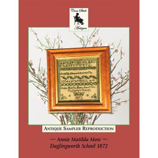 Stickvorlage Cross Stitch Antiques - Annie Matilda Moss, Daglingworth School 1872