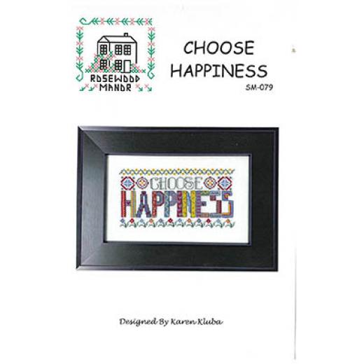 Choose Happiness - Rosewood Manor Designs (Stickvorlage)
