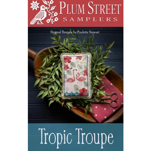 Tropic Troupe - Plum Street Samplers (Stickvorlage)