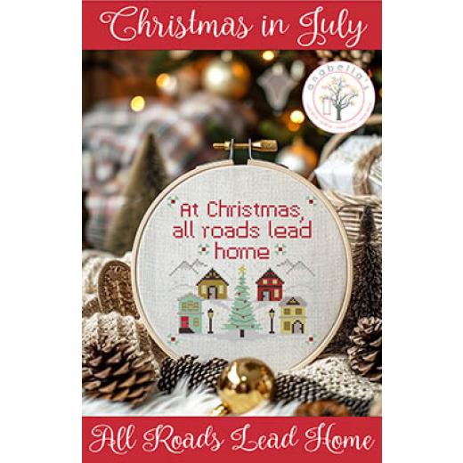 Christmas In July All Roads Lead Home - Anabellas (Stickvorlage)