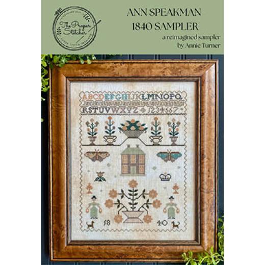 Ann Speakman 1840 Sampler - The Proper Stitcher (Stickvorlage)