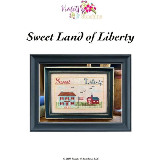 Sweet Land Of Liberty - Violets & Sunshine, LLC (Stickvorlage)