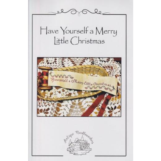 Antique Needleworkers - Have Yourself A Merry Little Christmas