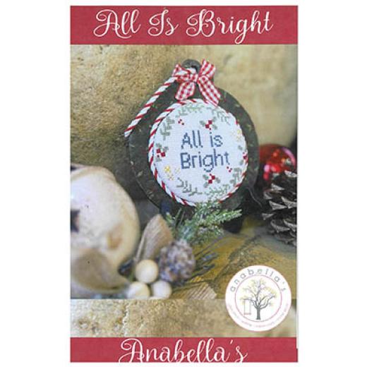 All Is Bright - Anabellas (Stickvorlage)