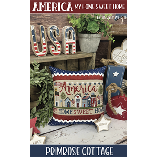 America My Home Sweet Home - Primrose Cottage Stitches (Stickvorlage)