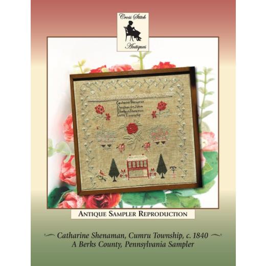 Cross Stitch Antiques - Catharine Shenaman 1840 P
