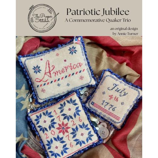 The Proper Stitcher - Patriotic Jubilee - A Commemorative Quaker Trio