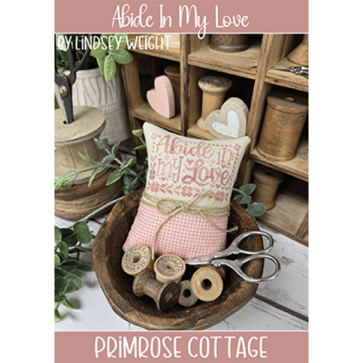 Primrose Cottage Stitches - Abide In My Love