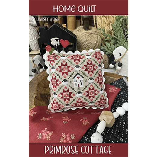 Primrose Cottage Stitches - Home Quilt