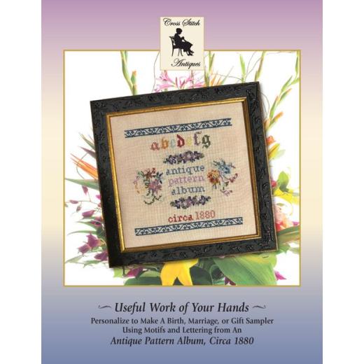 Stickvorlage Cross Stitch Antiques - Useful Work Of Your Hands