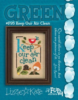 Stickvorlage Lizzie Kate - Green Flip-It Keep Our Air Clean