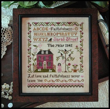 Sarah Street Faithfulness - Little House Needleworks (Stickvorlage)