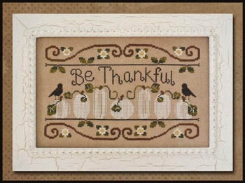 Stickvorlage Country Cottage Needleworks - Be Thankful