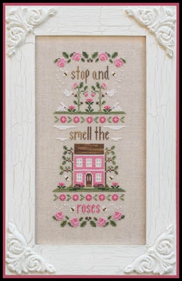 Stickvorlage Country Cottage Needleworks - Stop And Smell The Roses