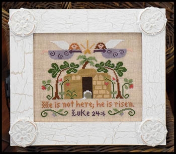 Stickvorlage Little House Needleworks - He Is Risen