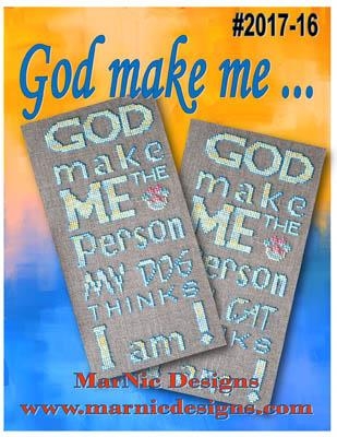 Stickvorlage MarNic Designs - God Make Me The Person My Dog/Cat Thinks I Am