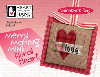 Stickvorlage Heart In Hand Needleart - Merry Making Mini - Floral Heart (w/emb)