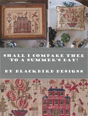 Stickvorlage Blackbird Designs - Shall I Compare Thee To A Summer Day?