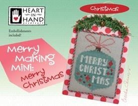 Stickvorlage Heart In Hand Needleart - Merry Making Mini - Merry Christmas (w/emb)