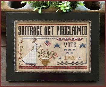 Stickvorlage Little House Needleworks - Suffrage Act