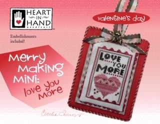 Stickvorlage Heart In Hand Needleart - Merry Making Mini - Love You More (w/emb)