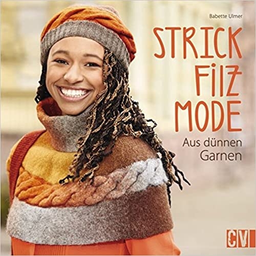 Strickfilzmode aus dünnen Garnen -. Babette Ulmer (Ausverkauf)