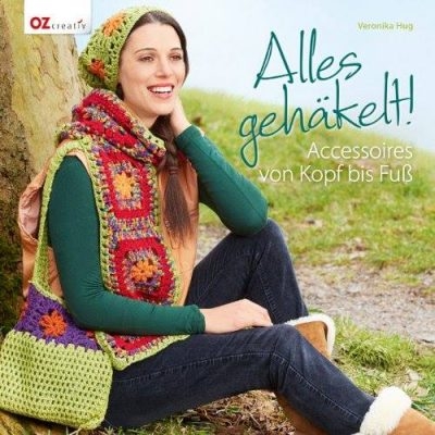 Alles gehäkelt! Accessoires von Kopf bis Fuß - Veronika Hug