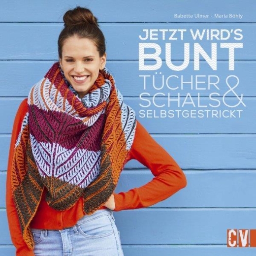 Jetzt wirds bunt - Tücher und Schals selbstgestrickt