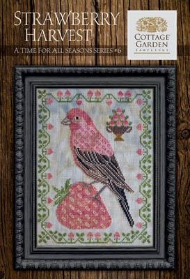Time For All Seasons 6 Strawberry Harvest - Cottage Garden Samplings (Stickvorlage)