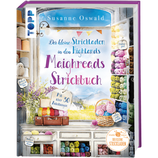 Maighreads Strickbuch - Der kleine Strickladen in den Highlands