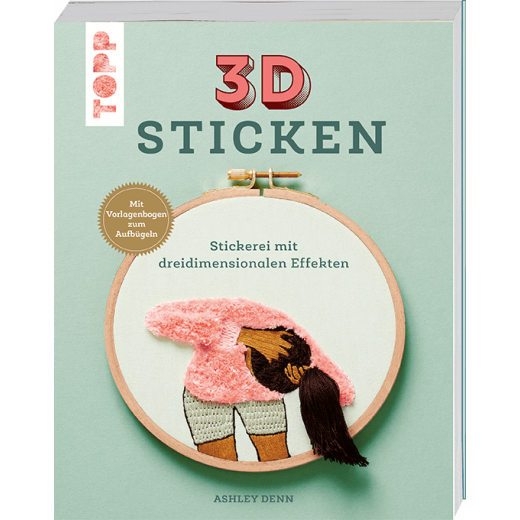 3D Sticken - Stickerei mit dreidimensionalen Effekten.